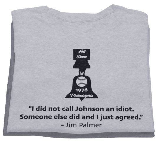 The superb Jim Palmer Idiot baseball Quote T-shirt from 1976 by Game Yarns