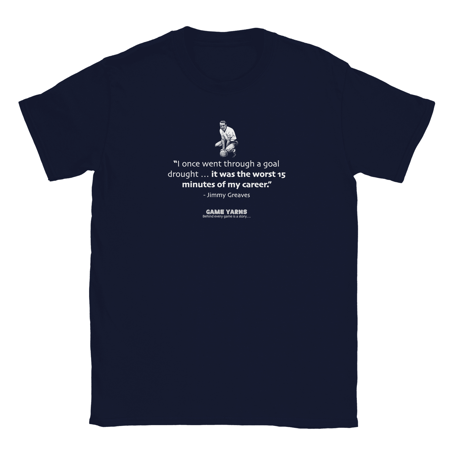 Jimmy Greaves Goal Drought Game Yarns T-shirt - Game Yarns