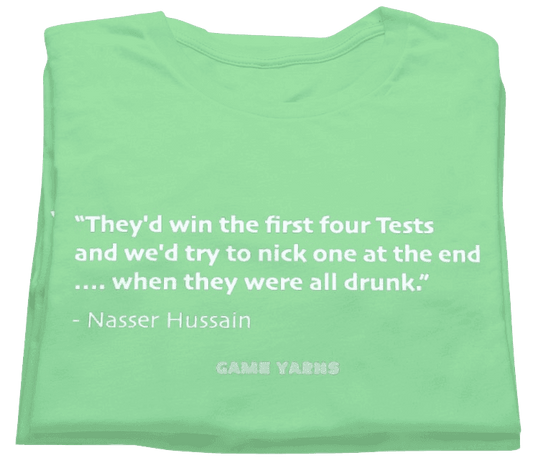 Game Yarns Ashes Series with Nasser Hussain's famous quote