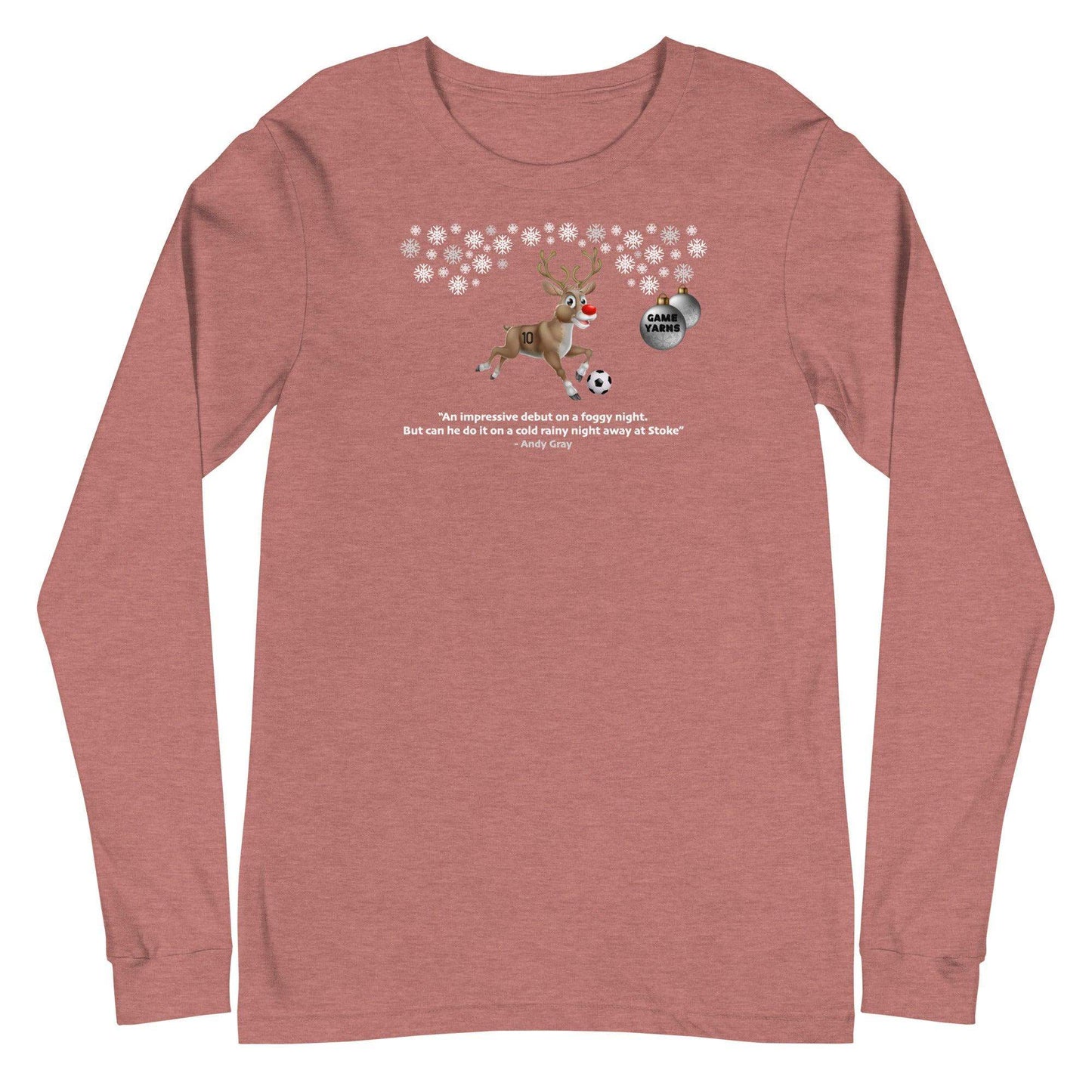 Rudolph Away at Stoke Longsleeve - Game Yarns