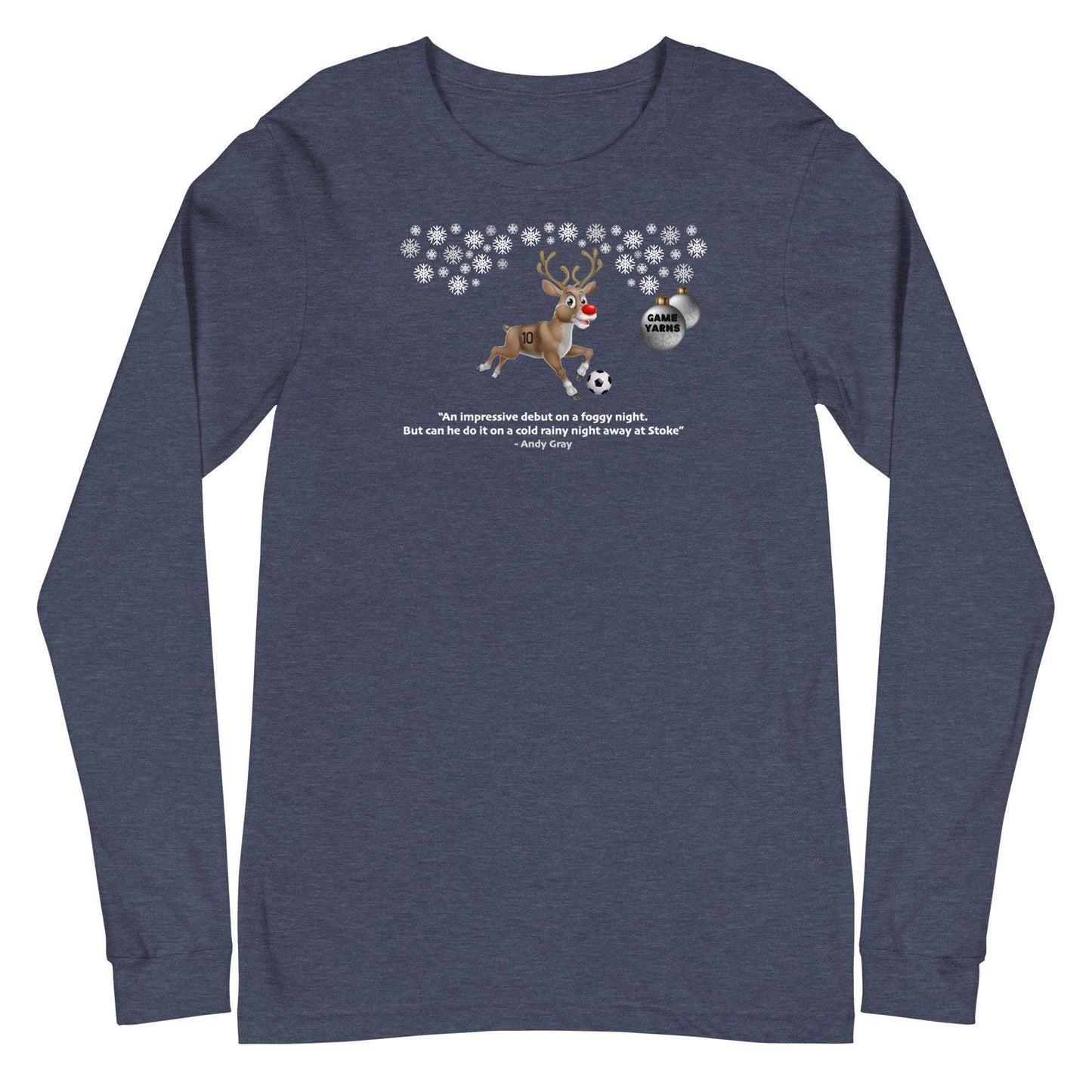 Rudolph Away at Stoke Longsleeve - Game Yarns
