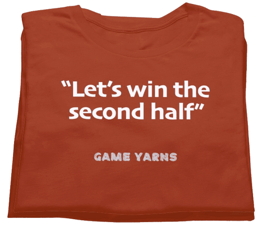 Sunday League Series 2nd Half Game Yarns T-shirt