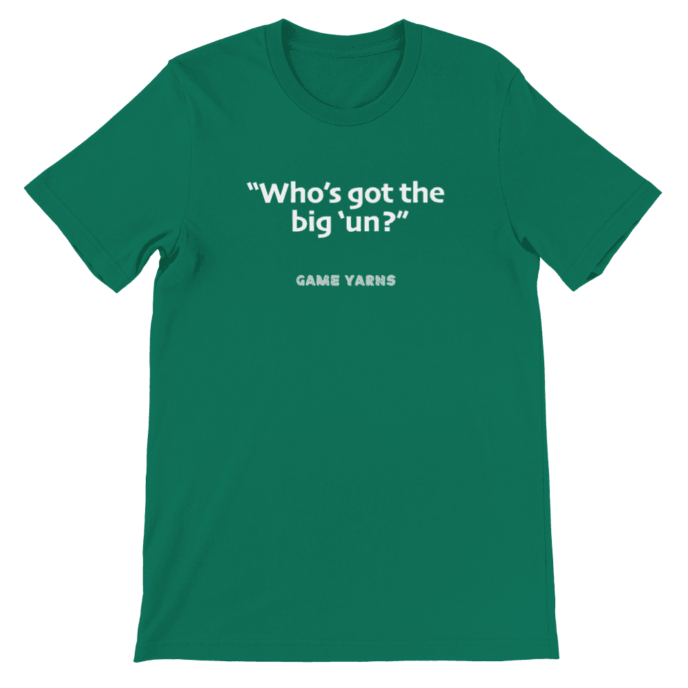 Game Yarns Sunday League Football Soccer t-shirt Who's got the big 'un