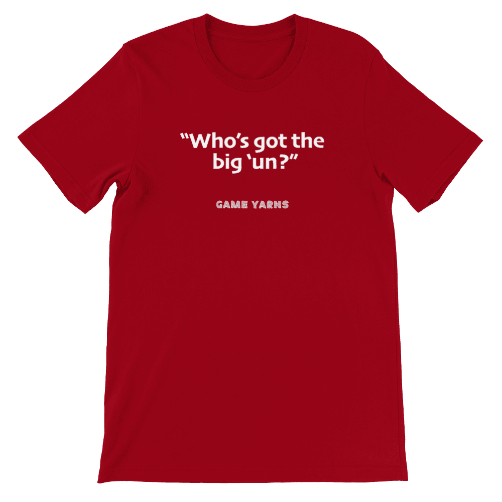 Game Yarns Sunday League Football Soccer t-shirt Who's got the big 'un