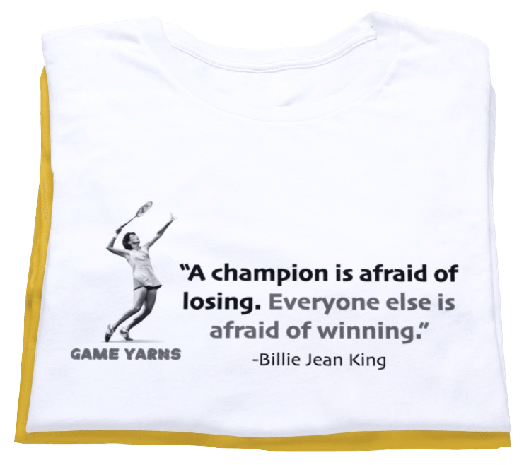 Billie Jean King Champion T-shirt but Game Yarns