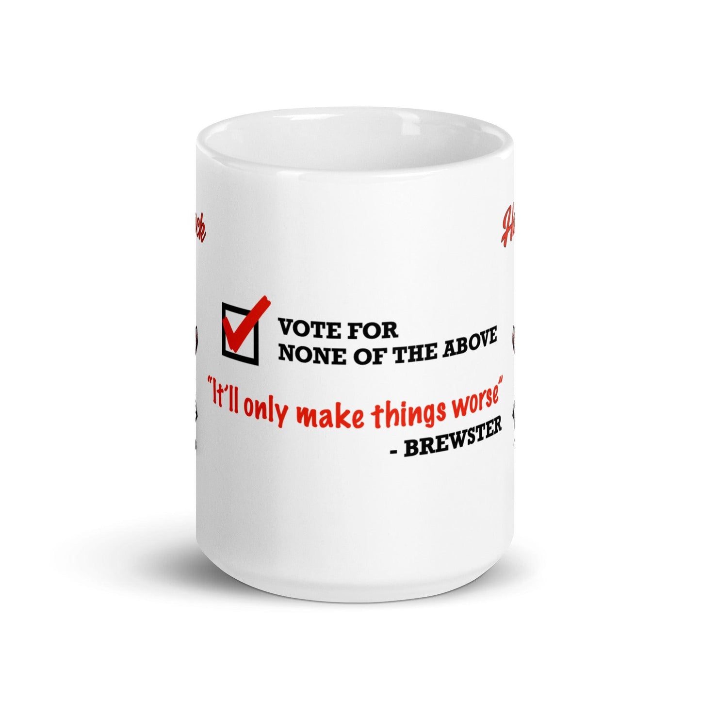 Brewster Vote None of the Above mug - Game Yarns