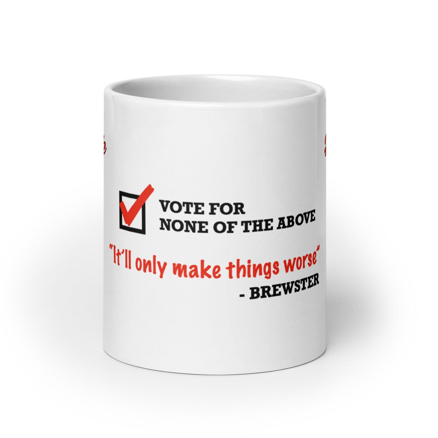 Brewster Vote None of the Above mug - Game Yarns