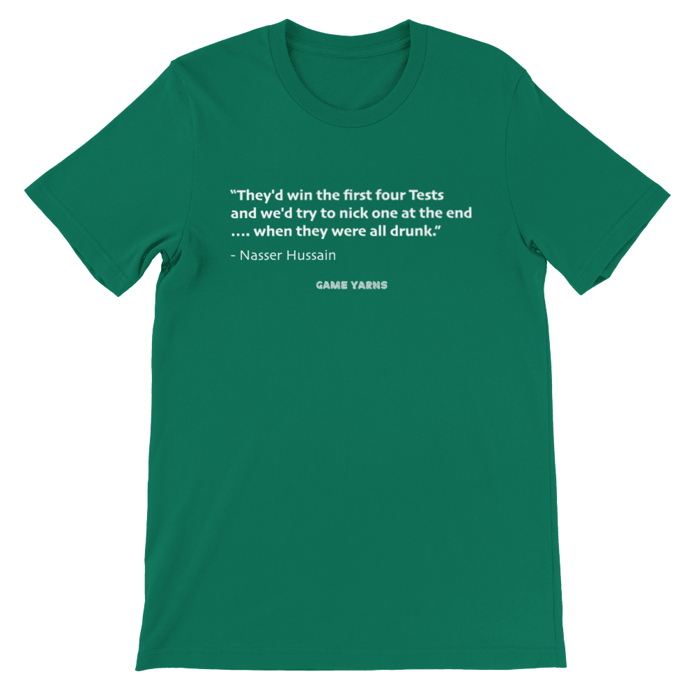 Game Yarns Ashes Series with Nasser Hussain's famous quote Game Yarns Cricket T-shirt