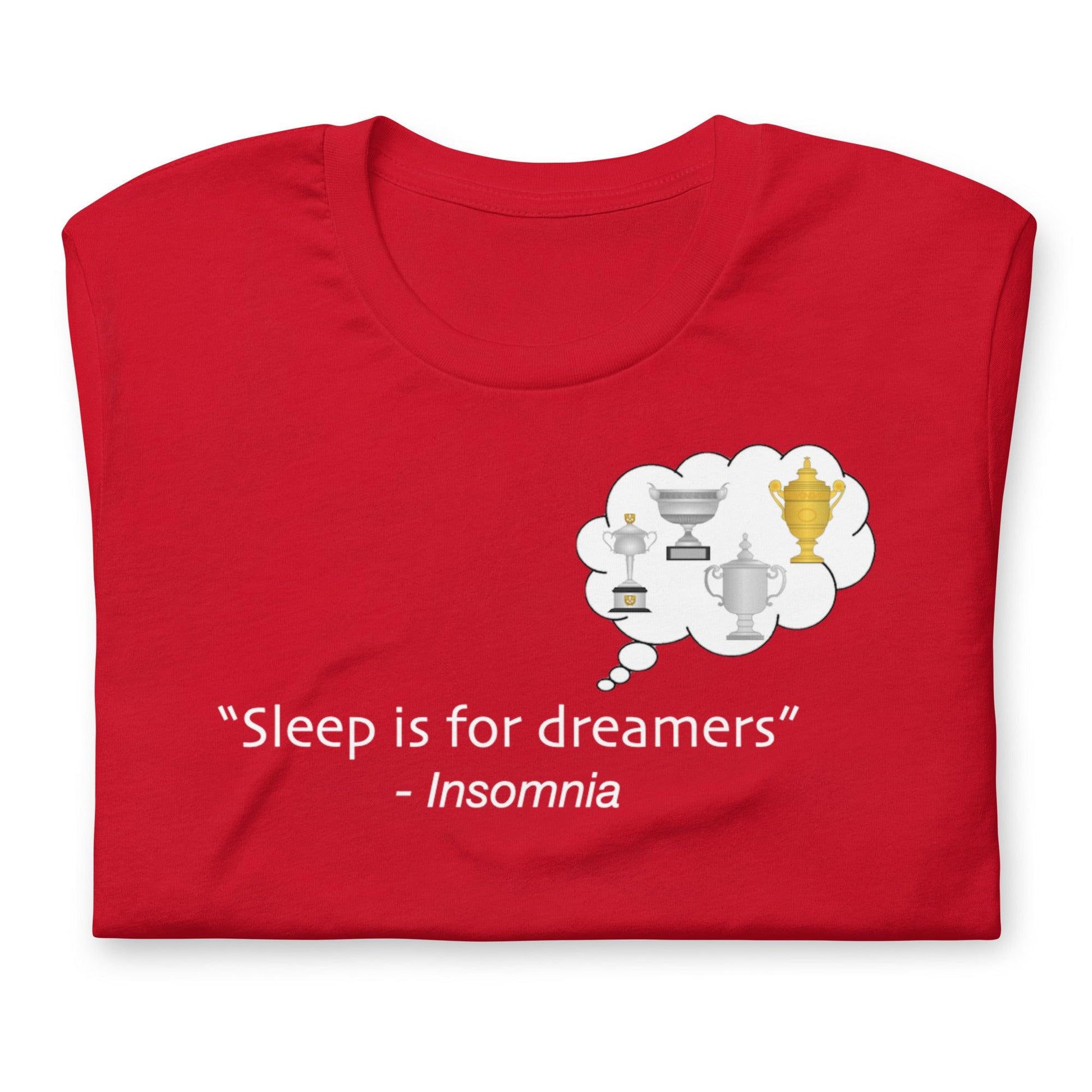 Sleep is for dreamers Tennis - Game Yarns