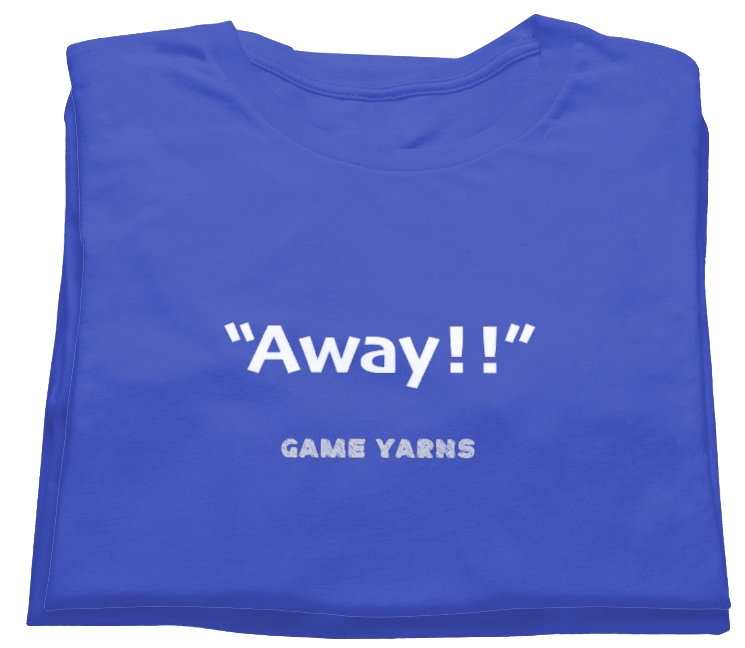 Sunday League Series Away Game Yarns T-shirt