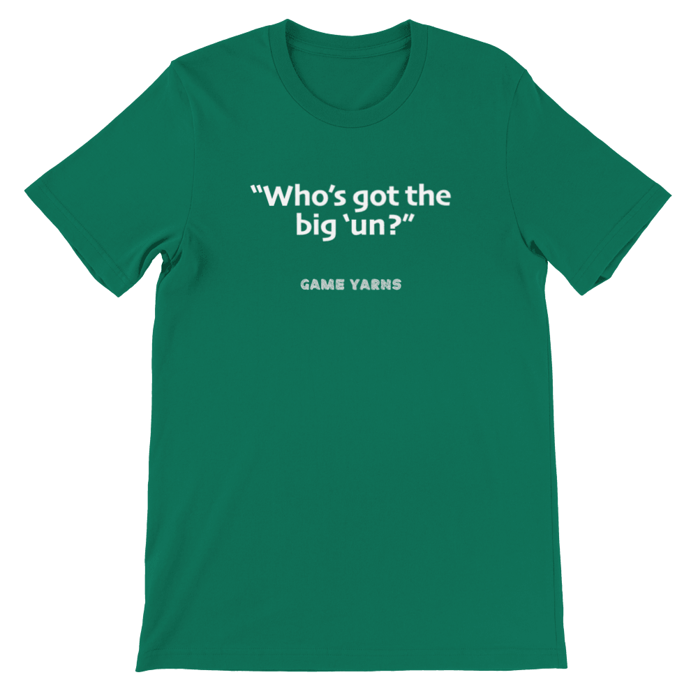 Game Yarns Sunday League Football Soccer t-shirt Who's got the big 'un
